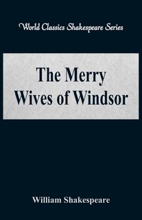 Couverture_The Merry Wives of Windsor (World Classics Shakespeare Series)