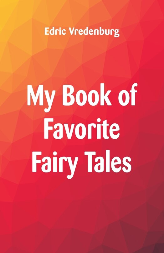 Couverture_My Book of Favorite Fairy Tales