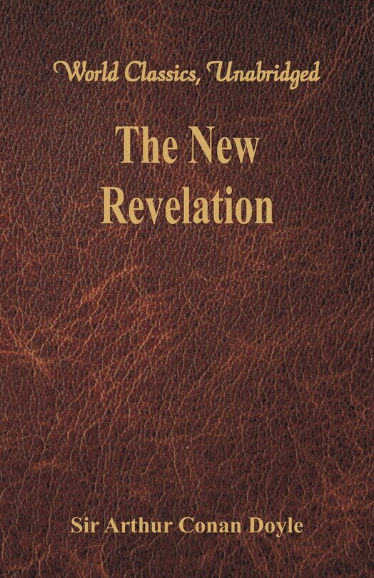 Couverture_The New Revelation (world Classics, Unabridged)