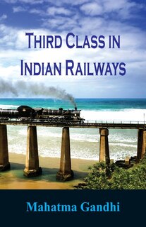 Couverture_Third Class In Indian Railways