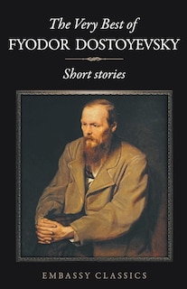 Front cover_The Very Best Of Fyodor Dostoyevsky