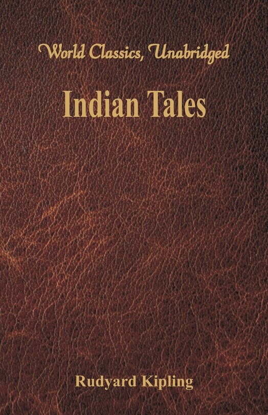 Front cover_Indian Tales (World Classics, Unabridged)