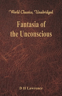 Front cover_Fantasia of the Unconscious (World Classics, Unabridged)