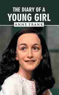 The Diary Of A Young Girl de Anne Frank
