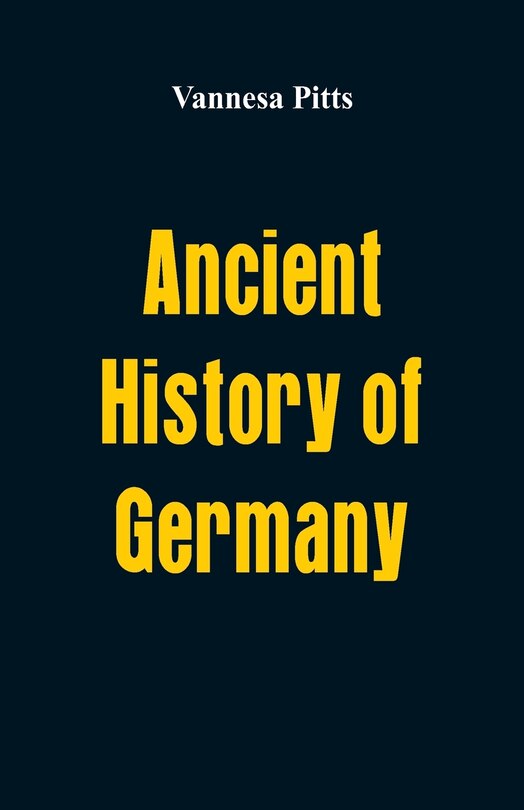 Front cover_Ancient History of Germany