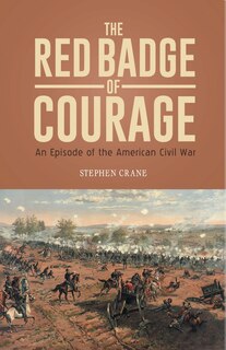 Couverture_THE RED BADGE OF COURAGE An Episode of the American Civil War