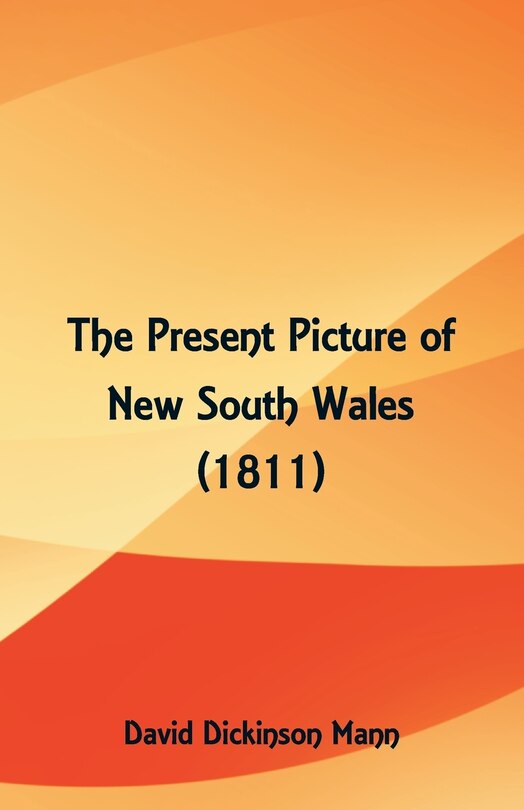 Front cover_The Present Picture of New South Wales (1811)