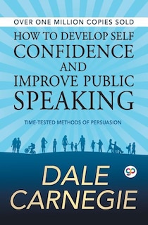 Front cover_How to Develop Self Confidence and Improve Public Speaking