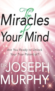 Front cover_The Miracles Of Your Mind
