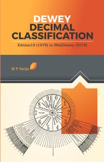 Dewey Decimal Classification: Edition 19 (1979) To Webdewey (2018)