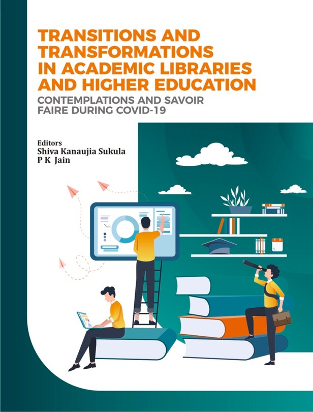 Transitions And Transformations In Academic Libraries And Higher Education: Contemplations And Savoir Faire During Covid-19