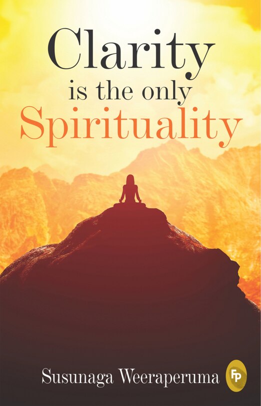Front cover_Clarity is the only (Spirituality)