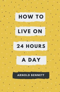 Couverture_How to Live on 24 Hours a Day