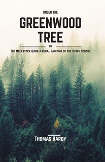 Front cover_Under the Greenwood Tree