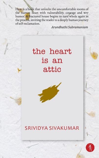 The Heart Is An Attic