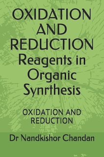 Couverture_OXIDATION AND REDUCTION Reagents in Organic Synrthesis