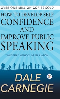 Front cover_How to Develop Self Confidence and Improve Public Speaking