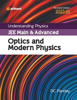 Front cover_Understanding Physics JEE Main and Advanced Optics and Modern Physics 2023-24