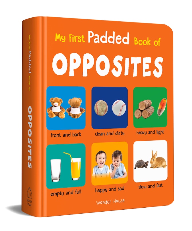 Couverture_My First Padded Book of Opposites