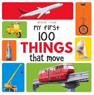Front cover_My First 100 Things That Move