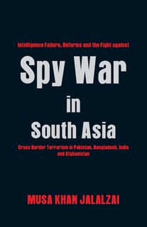 Couverture_Spy War in South Asia