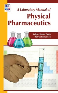 Front cover_A Laboratory Manual of Physical Pharmaceutics