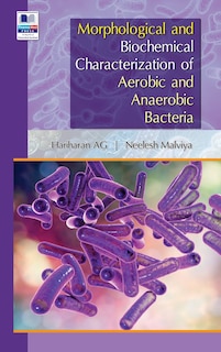 Front cover_Morphological and Biochemical Characterization of Aerobic and Anaerobic Bacteria