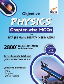 Front cover_Objective Physics Chapter-wise MCQs for NTA JEE Main/ BITSAT/ NEET/ AIIMS 3rd Edition
