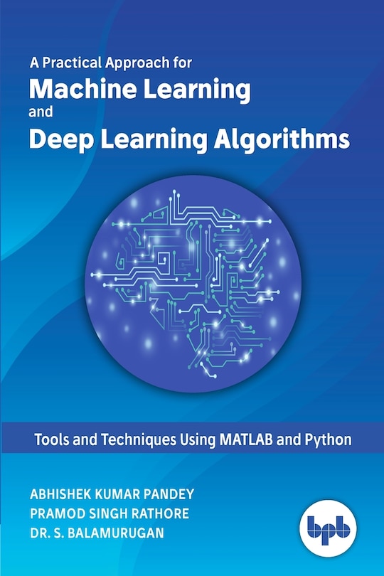 Couverture_A Practical Approach for Machine Learning and Deep Learning Algorithms