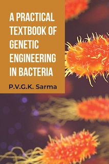 Front cover_A Practical Textbook of Genetic Engineering in Bacteria