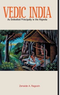 Front cover_VEDIC INDIA As Embodied Principally in the Rigveda