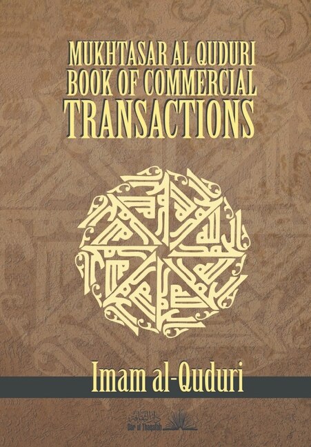 Couverture_Mukhtasar Al Quduri - Book Of Commercial Transactions