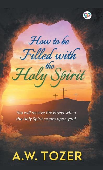 Front cover_How to be filled with the Holy Spirit