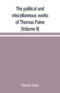 Front cover_The political and miscellaneous works of Thomas Paine (Volume II)