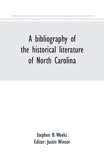 Front cover_A bibliography of the historical literature of North Carolina