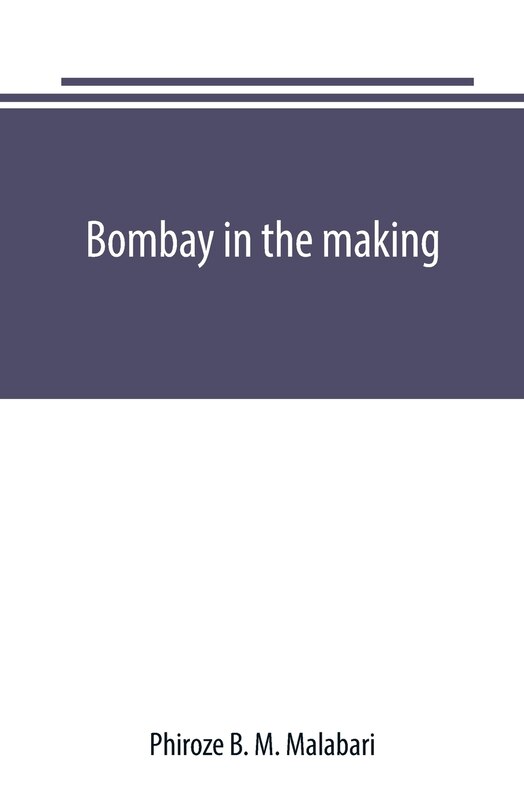 Front cover_Bombay in the making