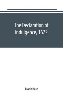 Couverture_The Declaration of indulgence, 1672
