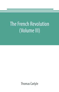 Couverture_The French revolution (Volume III)
