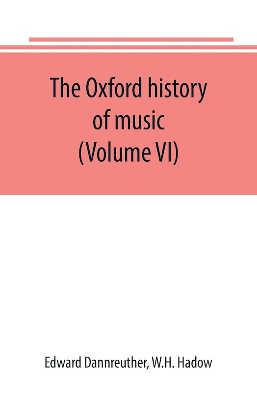 Front cover_The Oxford history of music (Volume VI) The Romantic Period