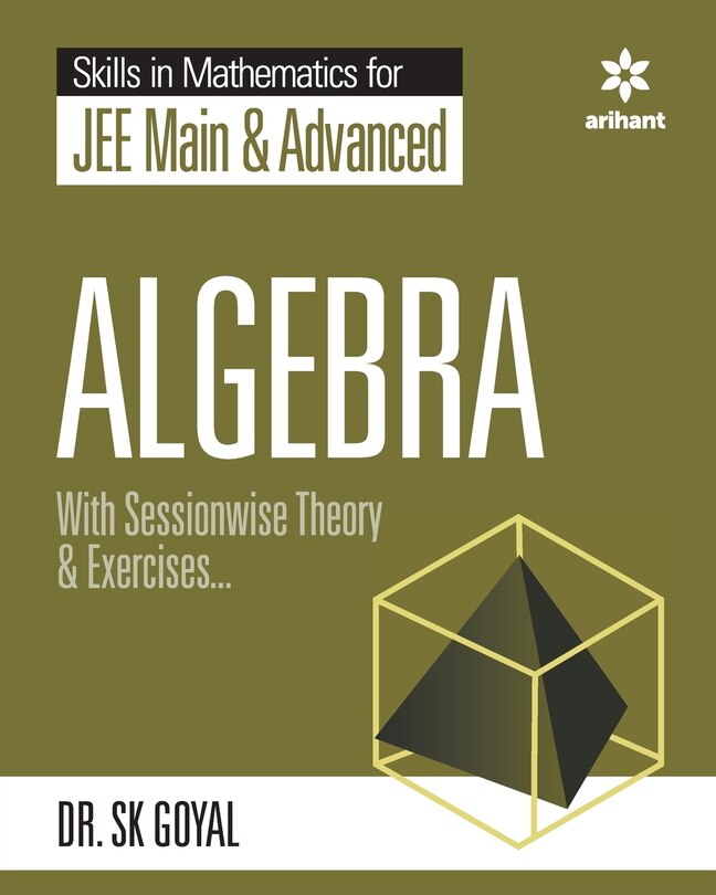 Front cover_Skill in Mathematics - Algebra for JEE Main and Advanced