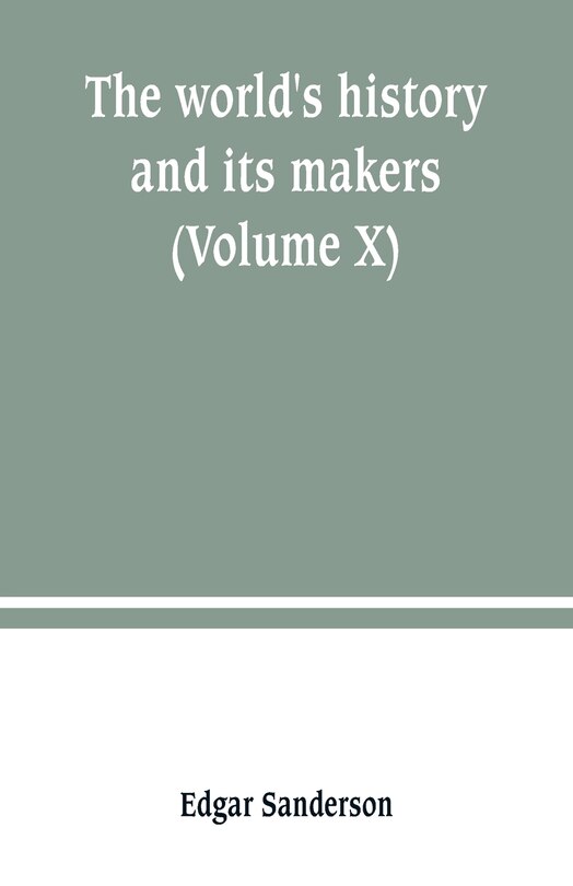 Front cover_The world's history and its makers (Volume X)