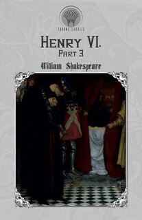 Front cover_Henry Vi, Part 3