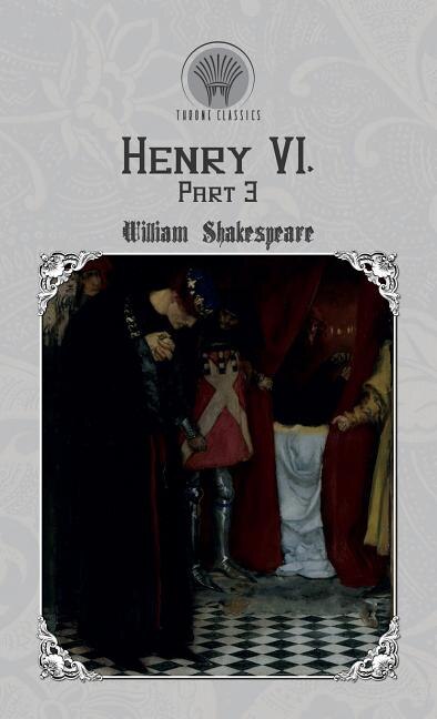 Front cover_Henry Vi, Part 3