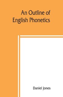 Front cover_An Outline Of English Phonetics