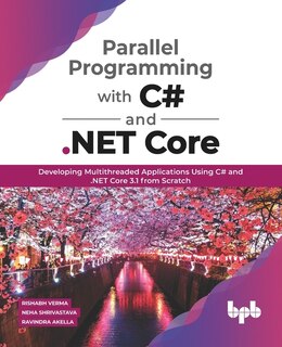 Front cover_Parallel Programming with C# and .NET Core