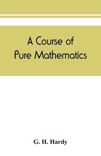 A Course Of Pure Mathematics
