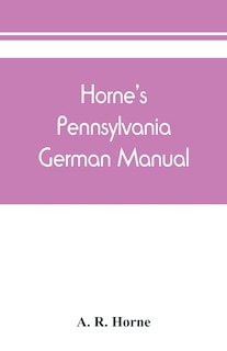 Front cover_Horne's Pennsylvania German manual