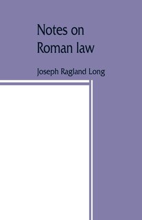 Front cover_Notes On Roman Law; Law Of Persons, Law Of Contracts
