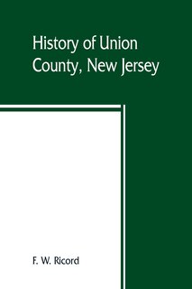 Front cover_History Of Union County, New Jersey