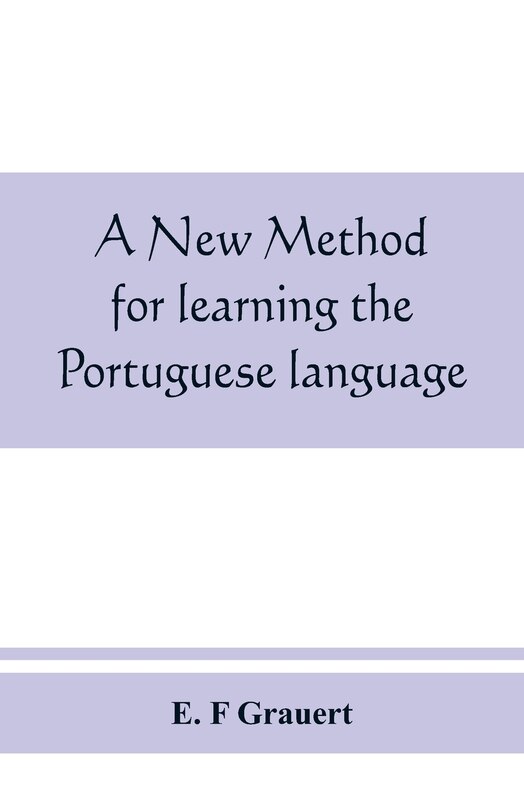 A New Method For Learning The Portuguese Language